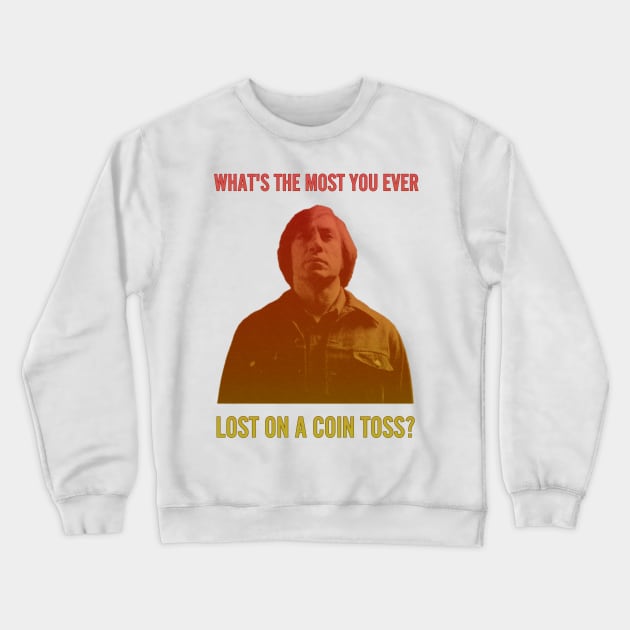 Anton Chigurh Crewneck Sweatshirt by YungBick